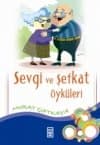 Sevgi Ve Şefkat Öyküleri