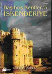 İskenderiye (Başıboş Kentler /3)