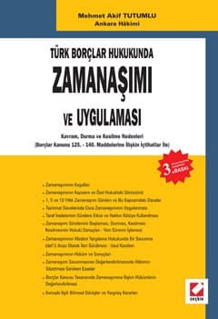 Türk Borçlar Hukukunda Zamanaşımı ve Uygulaması