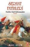 Serhat Fatihleri - Tarihin Gizli Kahramanları