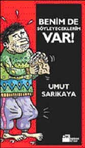 Benim de Söyleyeceklerim Var!