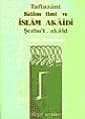 Kelam İlmi ve İslam Akaidi Şerhu`l-Akaid