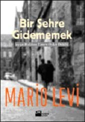 Bir Şehre Gidememek