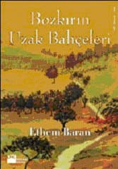 Bozkırın Uzak Bahçeleri
