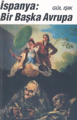 İspanya: Bir Başka Avrupa