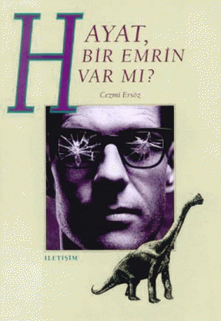 Hayat Bir Emrin Var mı?