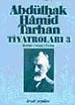Abdülhak Hâmid Tarhan`ın Tiyatroları 3 Duhter-i Hindû, Finten