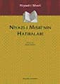Niyazî-i Mısrî`nın Hatıraları