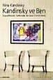Kandinsky ve Ben