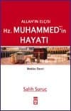 Allah'ın Elçisi Hz. Muhammed'in Hayatı - Cilt 1 - Mekke Devri