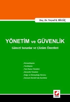 Yönetim ve Güvenlik Güncel Sorunlar ve Çözüm Önerileri