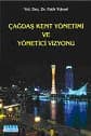 Çağdaş Kent Yönetimi Ve Yönetici Vizyonu