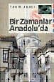 Bir Zamanlar Anadolu`da