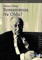 Romanımıza Ne Oldu?
