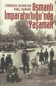 Osmanlı İmparatorluğu`nda Yaşamak