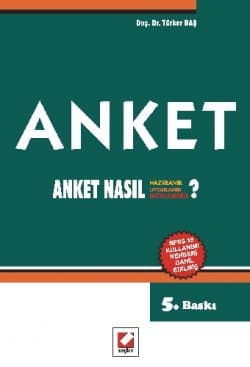 Anket / Anket Nasıl Hazırlanır?, Anket Nasıl Uygulanır?, Anket Nasıl Değerlendirilir?
