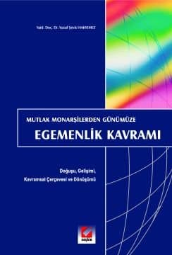 Egemenlik Kavramı (Mutlak Monarşilerden Günümüze)