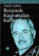 İletişimde Karavanadan Kafeteryaya