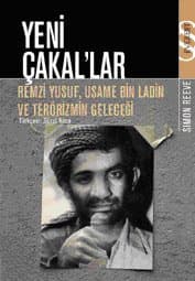 Yeni Çakal`lar: Remzi Yusuf, Usame Bin Ladin ve Terörizmin Geleceği