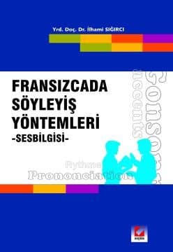Fransızca`da Söyleyiş Yöntemleri, Sesbilgisi