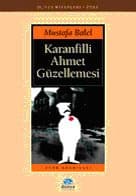Karanfilli Ahmet Güzellemesi