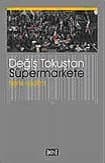 Değiş Tokuştan Süpermarkete
