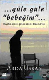 Güle Güle Bebeğim