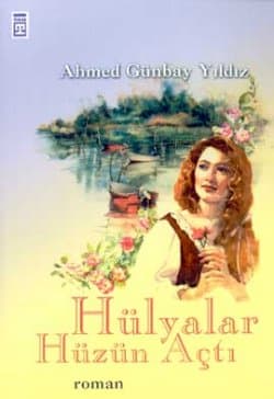 Hülyalar Hüzün Açtı