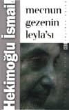 Mecnun Gezenin Leyla`sı