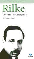 Gece mi Tek Gerçeğimiz?