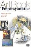 Ekspresyonistler: Sanatçılar, Gruplar, Başyapıtlar (ArtBook)