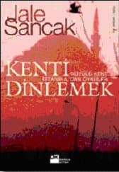 Kenti Dinlemek / Büyülü Kent İstanbuldan Öyküler