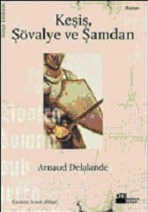 Keşiş, Şövalye ve Şamdan