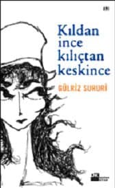 Kıldan İnce Kılıçtan Keskince