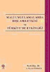 Mali Uygulamalarda Dışlama Etkisi ve Türkiye`de Et