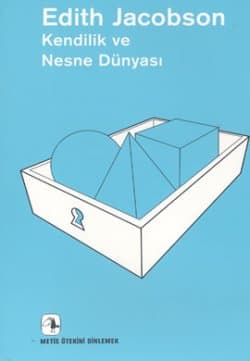 Kendilik ve Nesne Dünyası