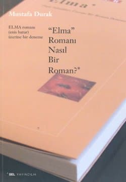 Elma Romanı Nasıl Bir Roman