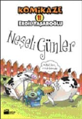 Komikaze 11 / Neşeli Günler