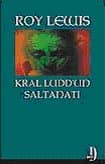 Kral Ludd'un Saltanatı
