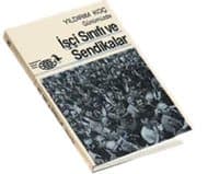 Günümüzde İşçi Sınıfı ve Sendikalar