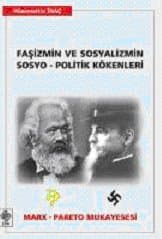 Faşizmin ve Sosyalizmin Sosyo - Politik Kökenleri