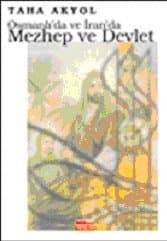 Mezhep ve Devlet / Osmanlı`da ve İran`da