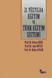 21. Yüzyılda Eğitim ve Türk Eğitim Sistemi