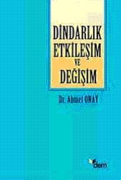 Dindarlık Etkileşim ve Değişim