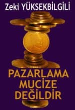 Pazarlama Mucize Değildir