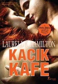 Kaçık Kafe (Anita Blake Vampir Avcısı, #4)