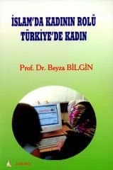 İslam`da Kadının Rolü Türkiye`de Kadın