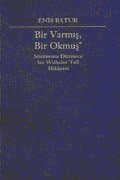 Bir Varmış, Bir Okmuş