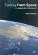 Turkey From Space As Viewed By Astronauts