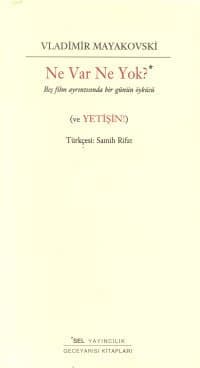 Ne Var Ne Yok - Beş Film Ayrıntısında Bir Günün Öyküsü (ve Yetişin)